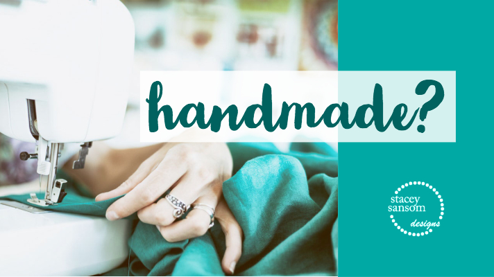 What is “handmade”?