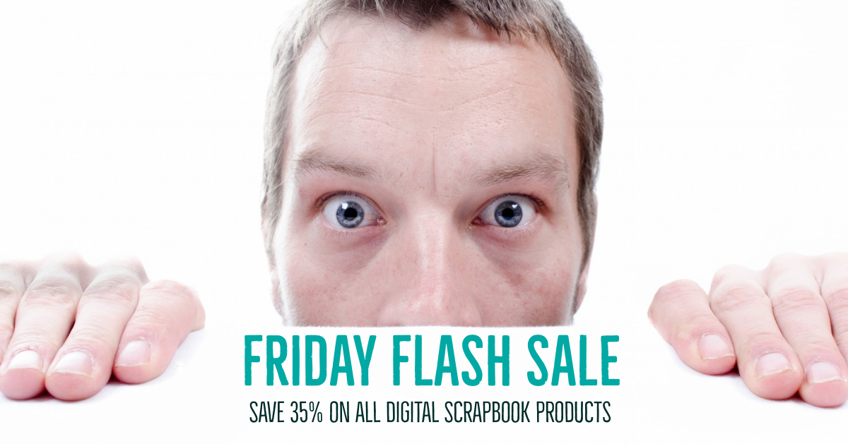 FRIDAY FLASH SALE - Save 35% on all digital scrapbook products | SHOP | Stacey Sansom Designs