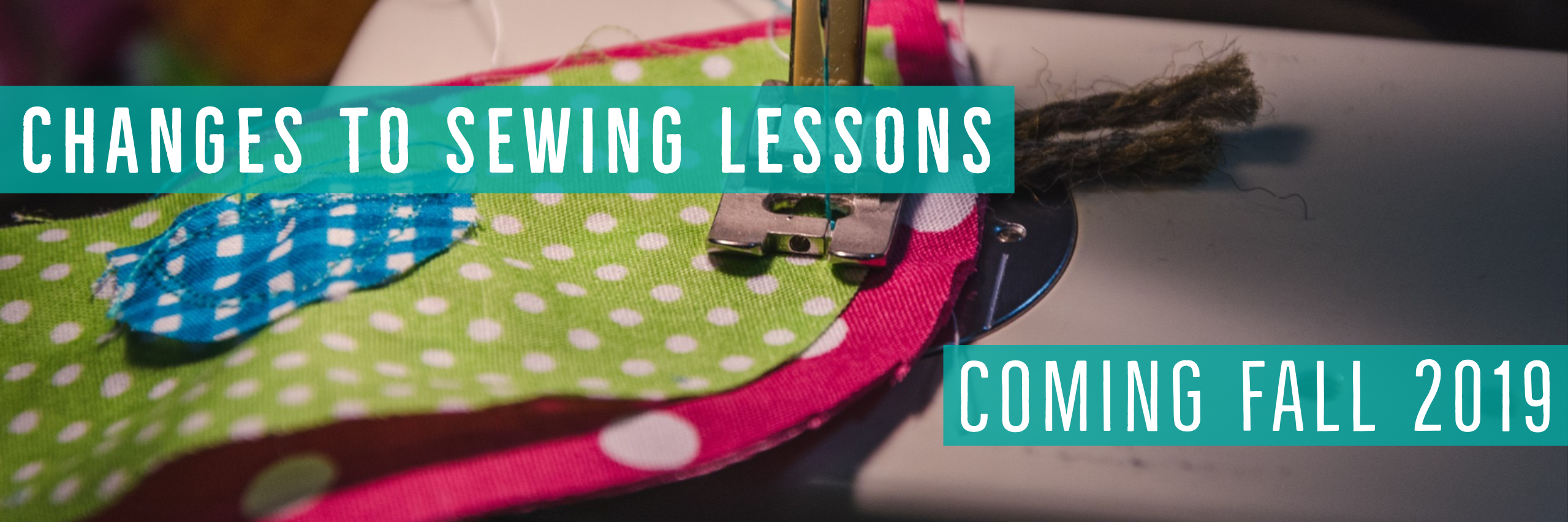 Changes to Sewing Lessons - Fall 2019 - Stacey Sansom Designs