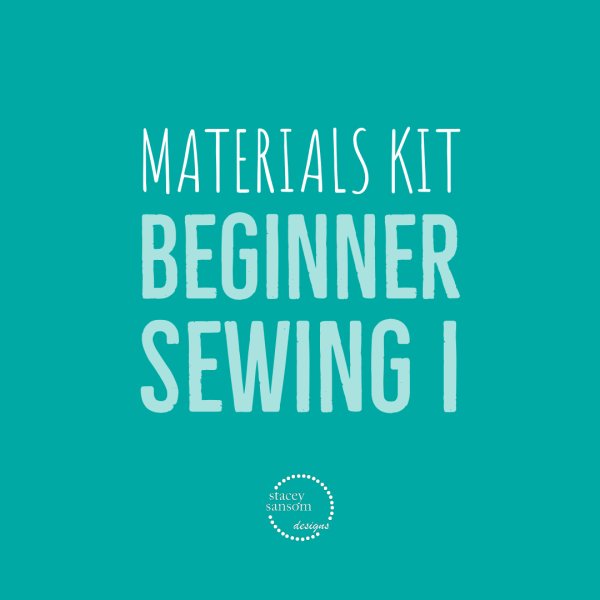 Sewing Lessons DFW | Beginner Sewing I Materials Kit | Stacey Sansom Designs