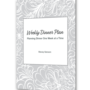 Weekly Dinner Plan: Planning Dinner One Week at a Time | Stacey Sansom | Stacey Sansom Designs